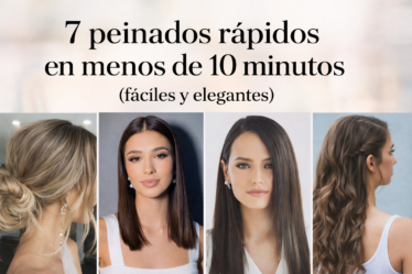 Cabecera del blog con 7 peinados rápidos en menos de 10 minutos: moños, melena pulida y ondas con acabado elegante